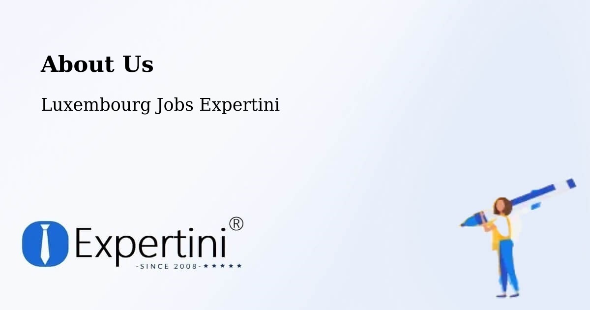 About Expertini Recruitment Platform  – Weiler La Tour - Weiler La Tour, Luxembourg Jobs Expertini