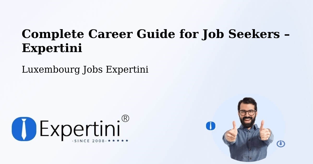 Career Guide for Job Seekers – Weiler La Tour - Weiler La Tour, Luxembourg Jobs Expertini