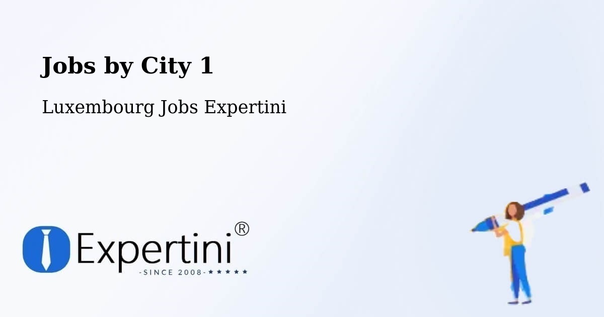 City Jobs in Luxembourg - Expertini