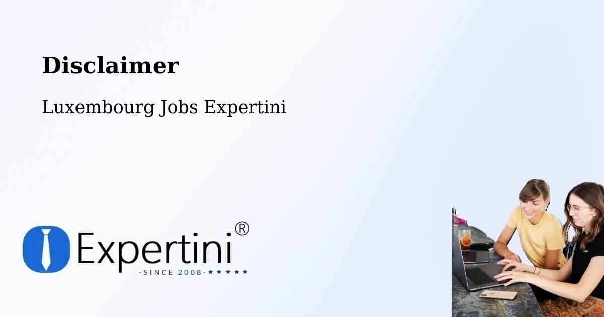 Disclaimer – Weiler La Tour - Luxembourg Jobs Expertini